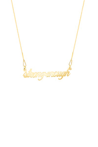 Strong Enough Necklace